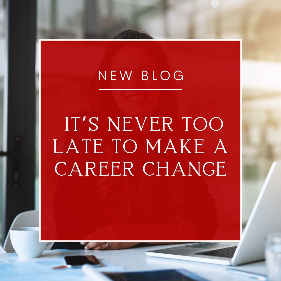 Never too late to make a career change